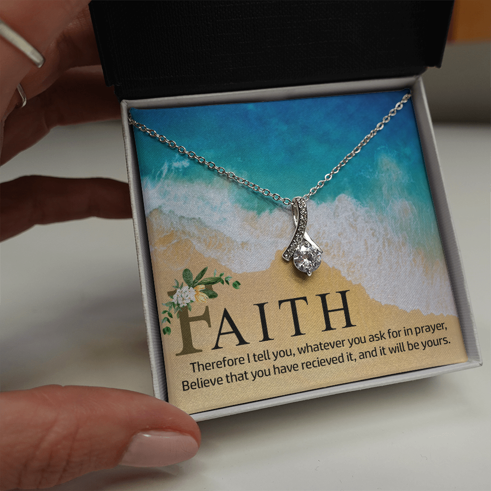 Alluring Beauty Necklace:Faith Believe That You Have Relieved It