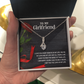 Alluring Beauty Necklace:To My Girlfriend I Love You Every Minute