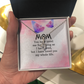 Alluring Beauty Necklace: Mom you Have Loved Me My Whole Life