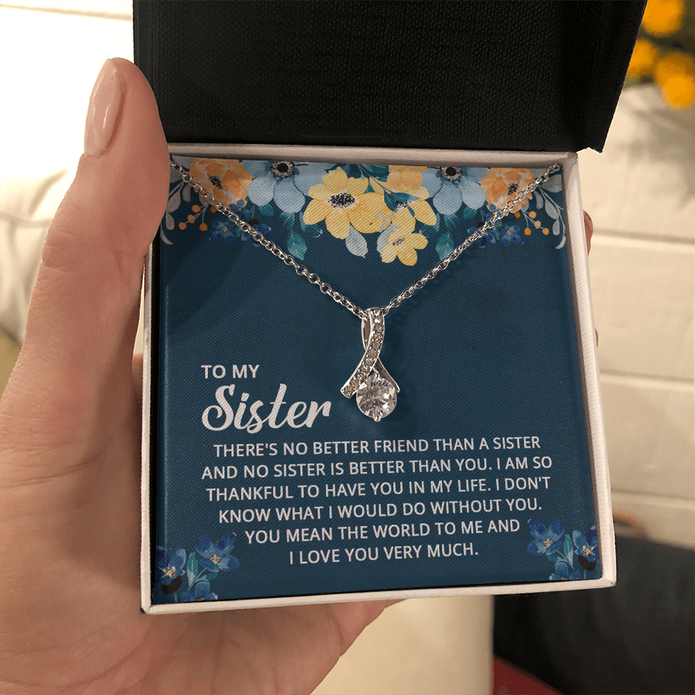 Alluring Beauty Necklace: To My Sister I Love You Very Much
