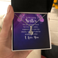 Alluring Beauty Necklace:To My Loving Sister I Love