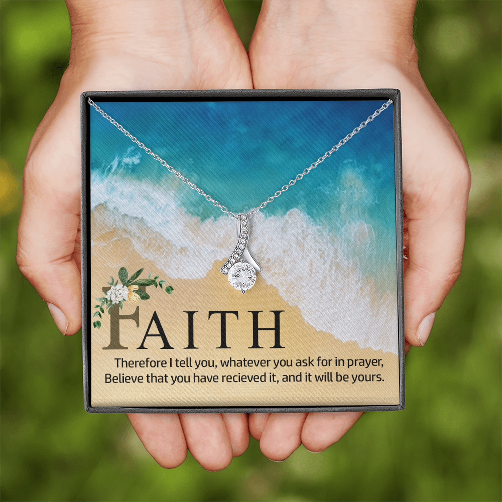Alluring Beauty Necklace:Faith Believe That You Have Relieved It