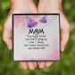 Alluring Beauty Necklace: Mom you Have Loved Me My Whole Life