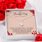 Alluring Beauty Necklace:To My Beautiful Wife