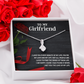 Alluring Beauty Necklace:To My Girlfriend I Love You Every Minute