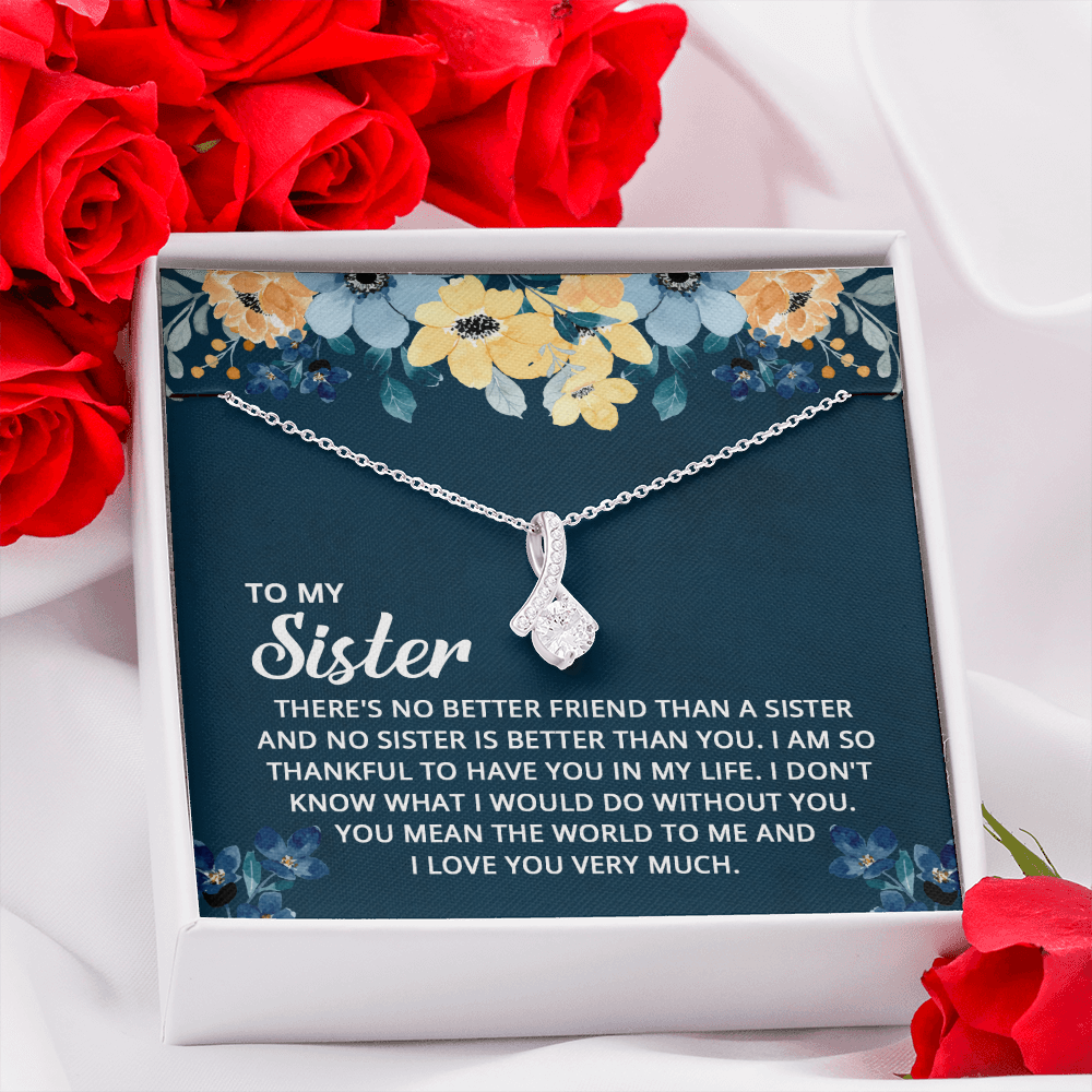 Alluring Beauty Necklace: To My Sister I Love You Very Much