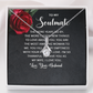 Alluring Beauty Necklace: To My Soulmate Love Your Husband