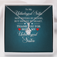 Alluring Beauty Necklace:To My Unbiological Sister