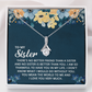 Alluring Beauty Necklace: To My Sister I Love You Very Much