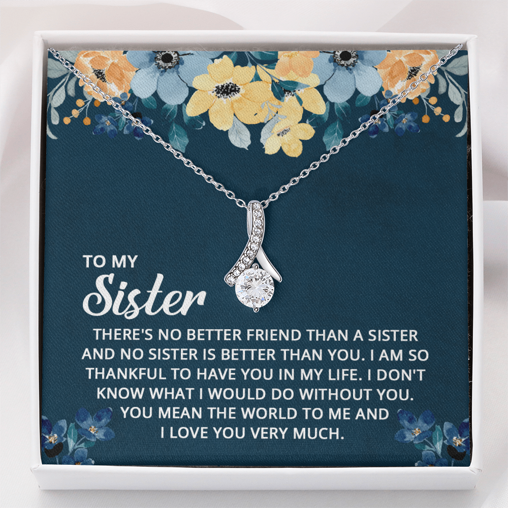 Alluring Beauty Necklace: To My Sister I Love You Very Much