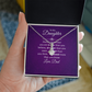 Alluring Beauty Necklace :To My Daughter Love Dad