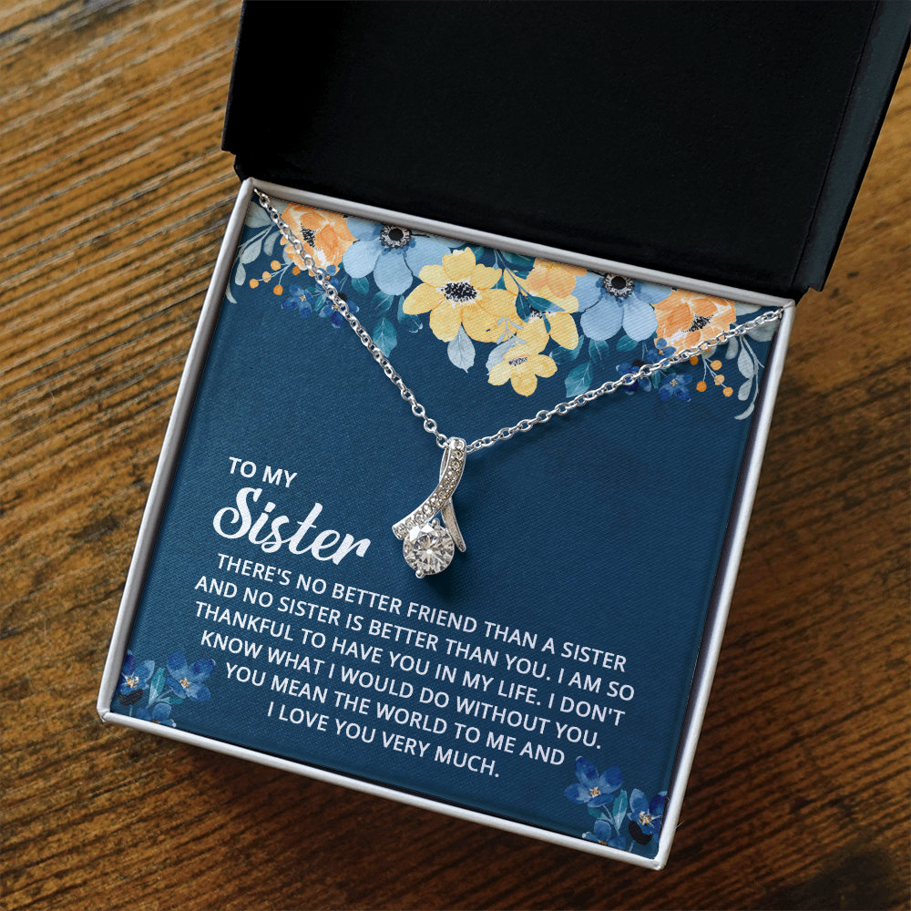 Alluring Beauty Necklace: To My Sister I Love You Very Much