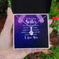 Alluring Beauty Necklace:To My Loving Sister I Love