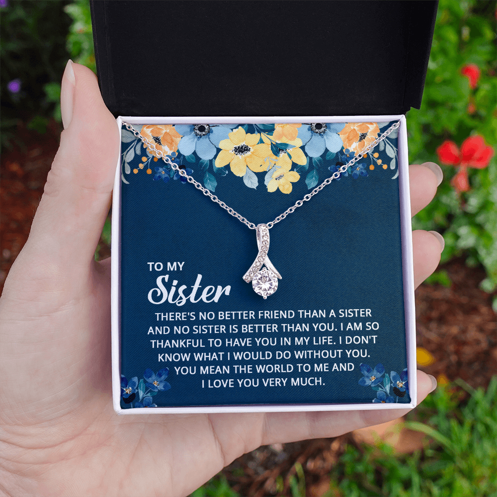 Alluring Beauty Necklace: To My Sister I Love You Very Much