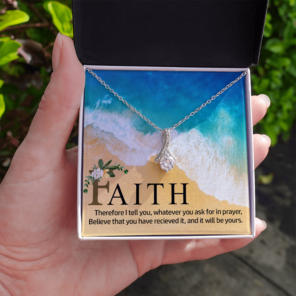 Alluring Beauty Necklace:Faith Believe That You Have Relieved It