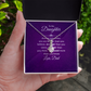 Alluring Beauty Necklace :To My Daughter Love Dad