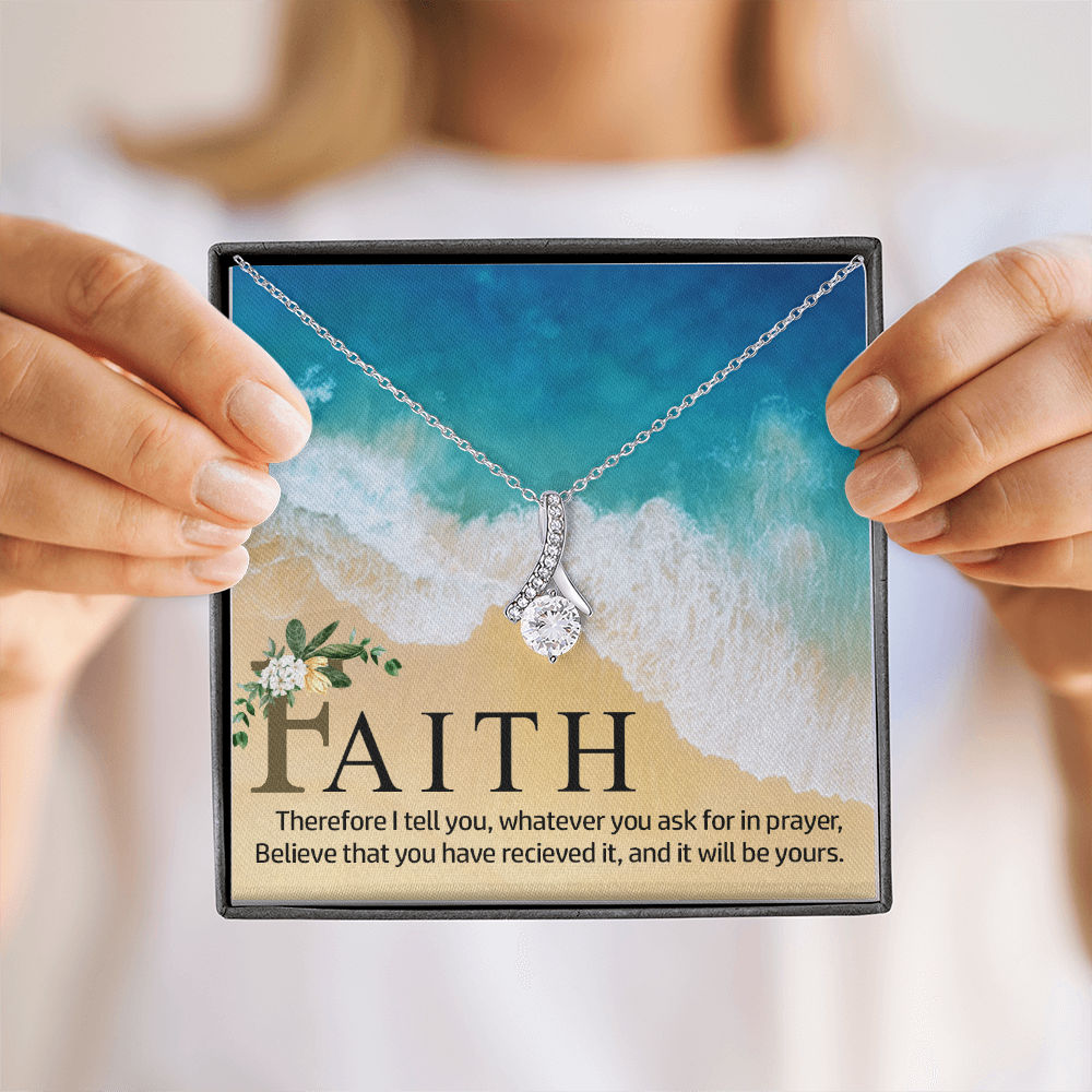 Alluring Beauty Necklace:Faith Believe That You Have Relieved It
