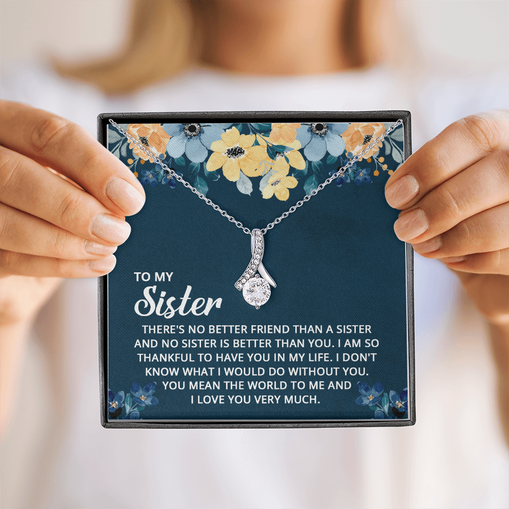 Alluring Beauty Necklace: To My Sister I Love You Very Much