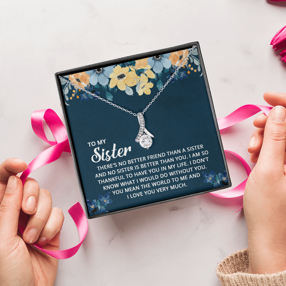 Alluring Beauty Necklace: To My Sister I Love You Very Much