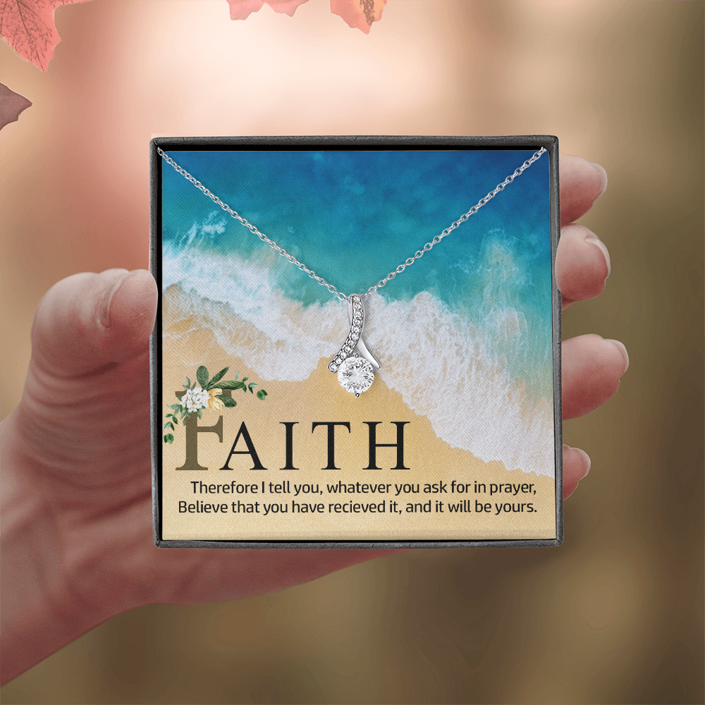 Alluring Beauty Necklace:Faith Believe That You Have Relieved It