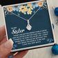 Alluring Beauty Necklace: To My Sister I Love You Very Much