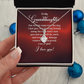 Alluring Beauty Necklace:To My Granddaughter I Love You