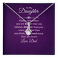 Alluring Beauty Necklace :To My Daughter Love Dad