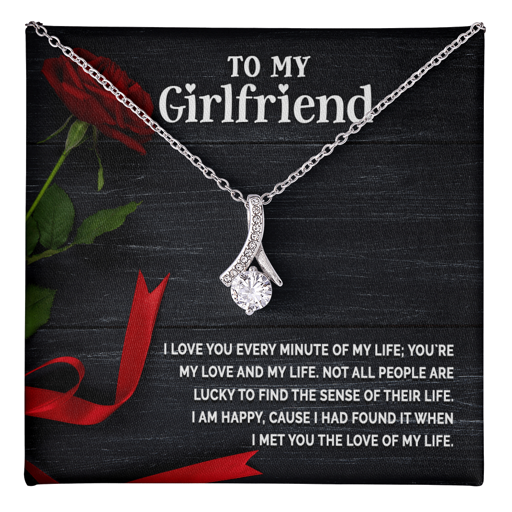 Alluring Beauty Necklace:To My Girlfriend I Love You Every Minute
