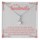 Alluring Beauty Necklace:To My Soulmate A Must For Me