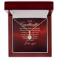 Alluring Beauty Necklace:To My Granddaughter I Love You