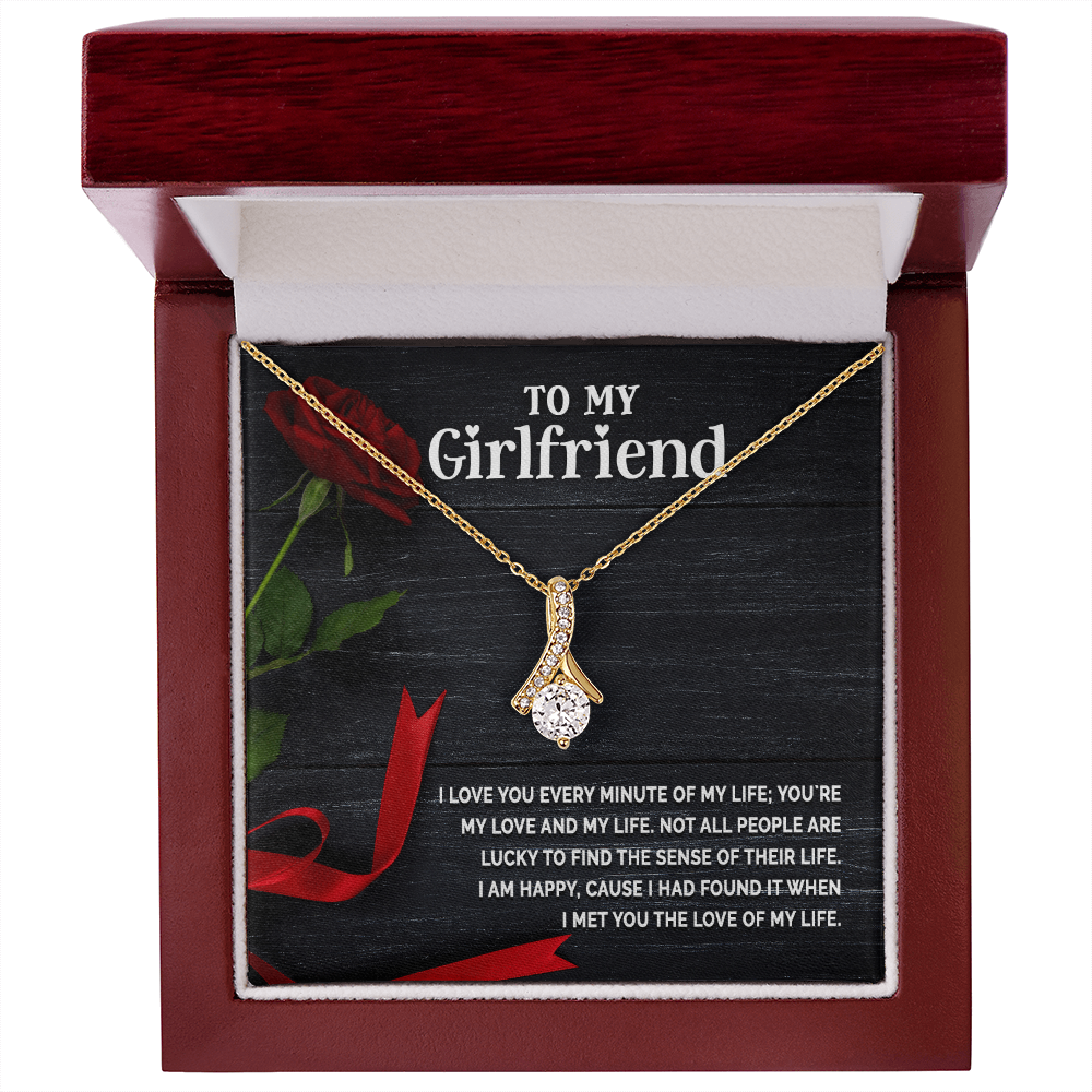 Alluring Beauty Necklace:To My Girlfriend I Love You Every Minute