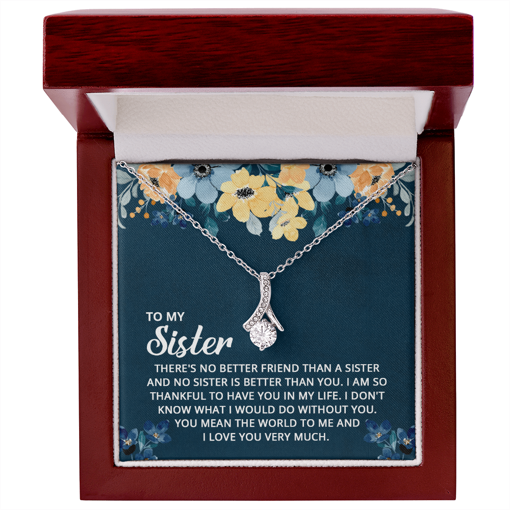 Alluring Beauty Necklace: To My Sister I Love You Very Much