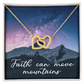 Interlocking Hearts Necklace : Faith Can Move Mountains