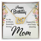 Interlocking Hearts Necklace :Happy Birthday Mom