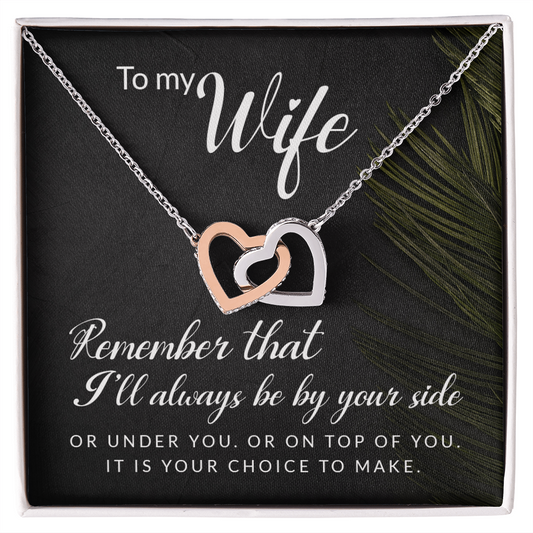 Interlocking Hearts Necklace : To My Wife I'll Always Be By Your Side