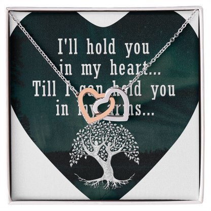 Interlocking Hearts Necklace:I'll Hold You In My Heart