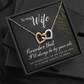 Interlocking Hearts Necklace : To My Wife I'll Always Be By Your Side