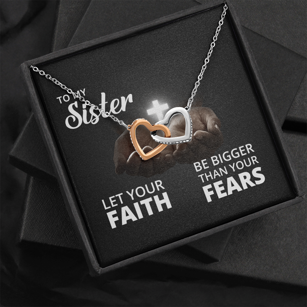 Interlocking Hearts Necklace: To My Sister Bigger Than Your Fears