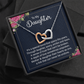 Interlocking Hearts Necklace :To My Daughter It's A Special Bond
