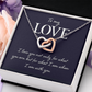 Interlocking Hearts Necklace: To MY Love I Am With You