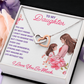 Interlocking Hearts Necklace: To My Daughter I Love You So Much