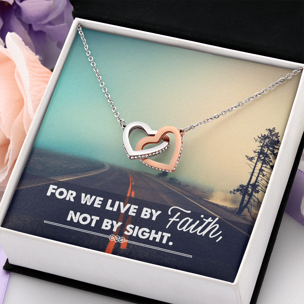 Interlocking Hearts Necklace :For We Live By Faith Not By Sight