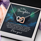 Interlocking Hearts Necklace : To My Daughter I Love You