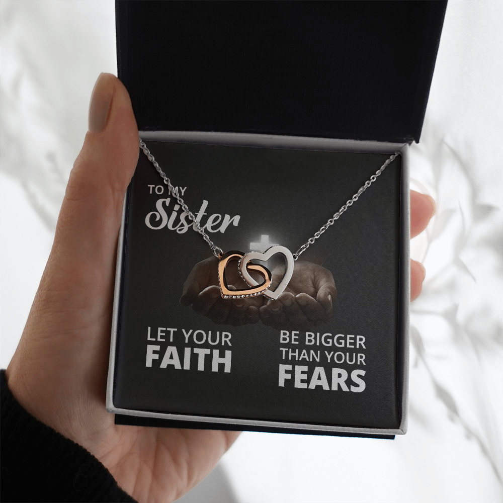 Interlocking Hearts Necklace: To My Sister Bigger Than Your Fears