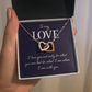 Interlocking Hearts Necklace: To MY Love I Am With You