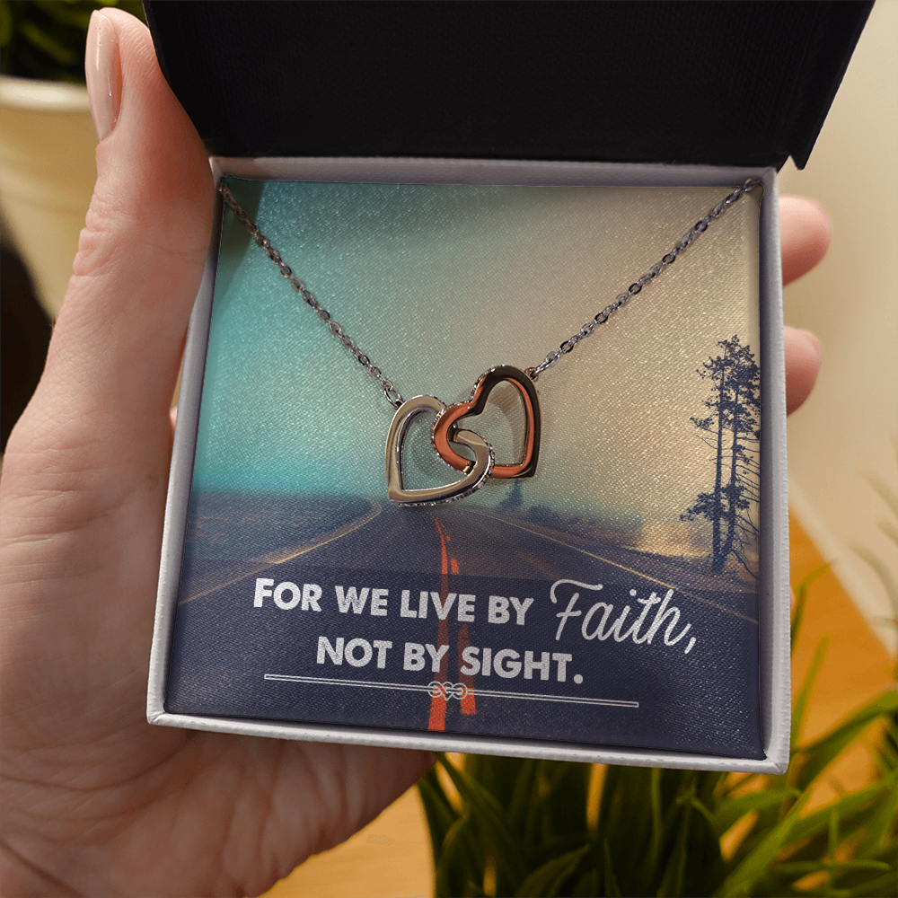 Interlocking Hearts Necklace :For We Live By Faith Not By Sight