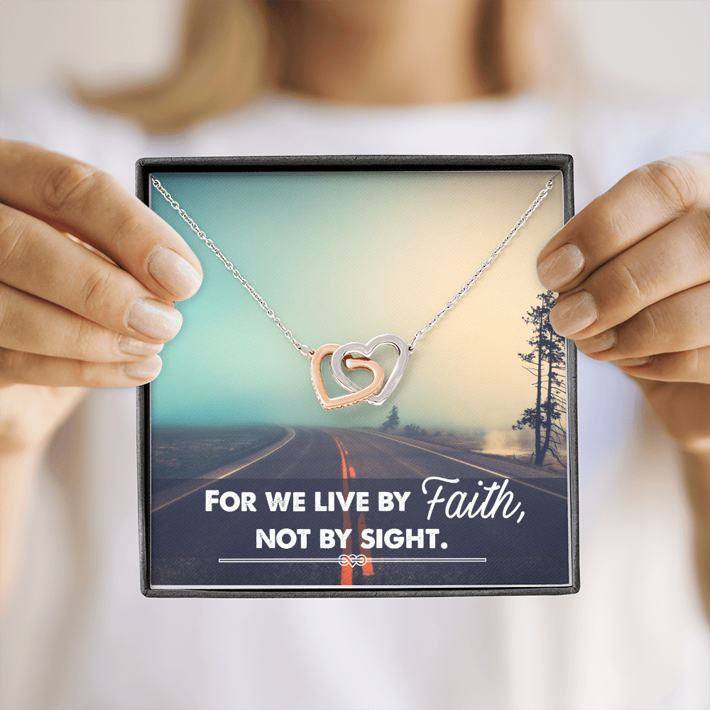 Interlocking Hearts Necklace :For We Live By Faith Not By Sight