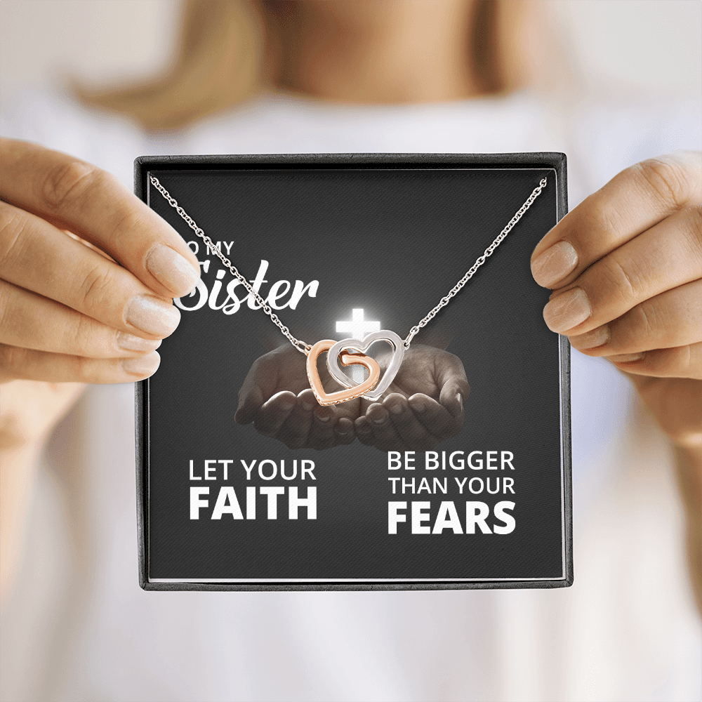 Interlocking Hearts Necklace: To My Sister Bigger Than Your Fears