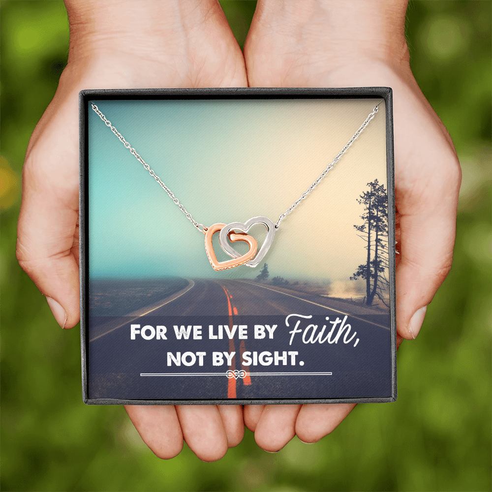 Interlocking Hearts Necklace :For We Live By Faith Not By Sight