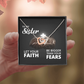 Interlocking Hearts Necklace: To My Sister Bigger Than Your Fears